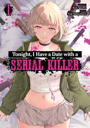 Tonight I Have A Date With A Serial Kill