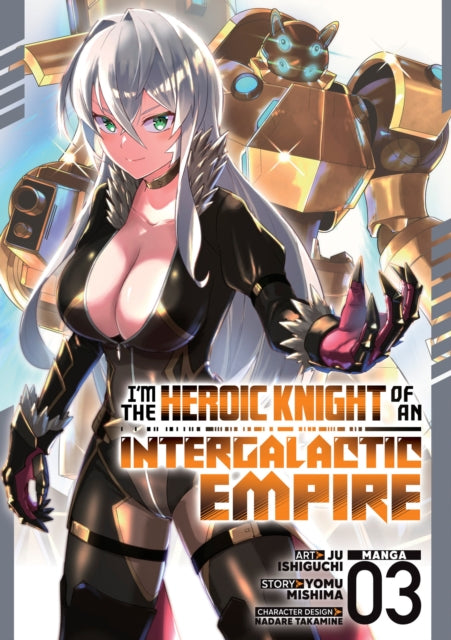Im The Heroic Knight Of An Intergalactic