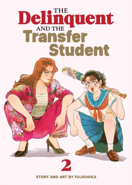 Delinquent & The Transfer Student Vol 2 By Fujichika, Fujichik