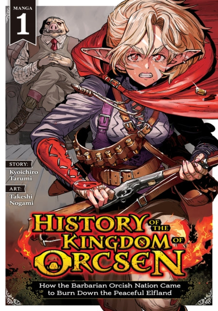 History Of The Kingdom Of The Orcsen How By Tarumi, Kyoichiro