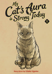 My Cats Aura Is Strong Today Vol 1 By Uguisu, Utako