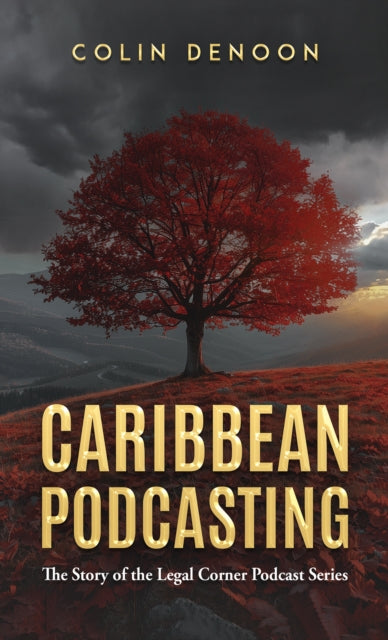 Caribbean Podcasting By Denoon, Colin