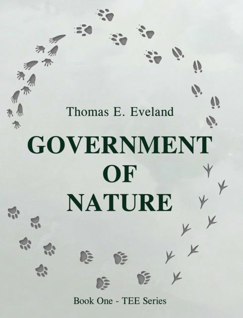 Government Of Nature By Eveland, Thomas E.