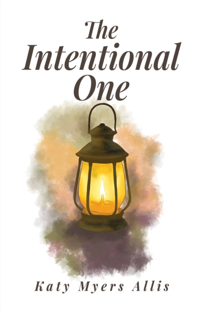 Intentional One By Allis, Katy Myers