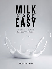 Milk Made Easy By Cole, Sandra