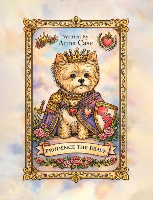 Prudence The Brave By Case, Anna