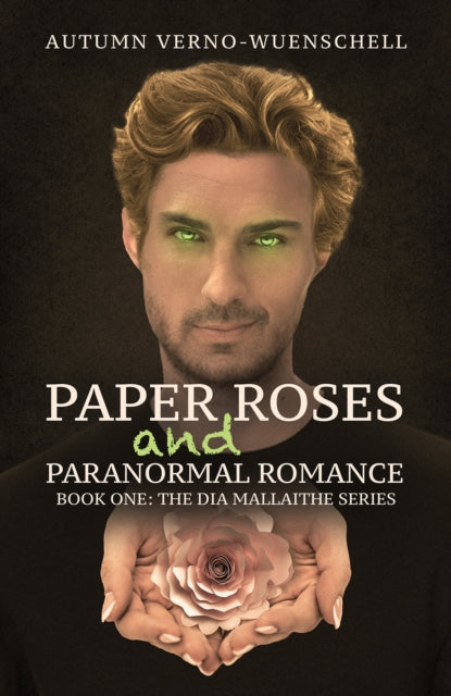 Paper Roses & Paranormal Romance By Verno-wuenschell, Au