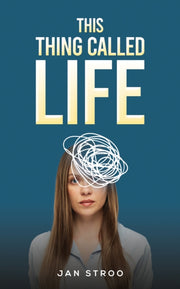 This Thing Called Life By Stroo, Jan