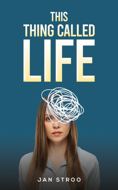 This Thing Called Life By Stroo, Jan