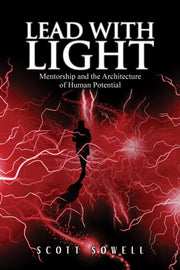 Lead With Light By Sowell, Scott