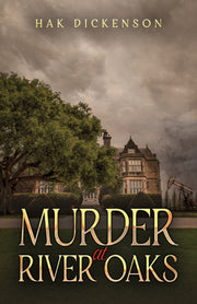 Murder At River Oaks By Dickenson, Hak