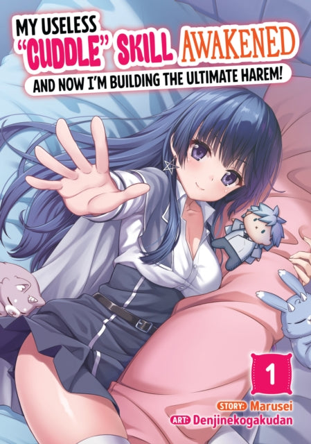 My Useless Cuddle Skill Awakened & Now I By Marusei, Maruse