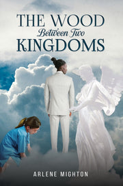 Wood Between Two Kingdoms By Mighton, Arlene