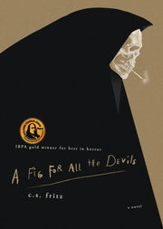 A Fig For All The Devils