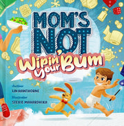 Moms Not Wipin Your Bum