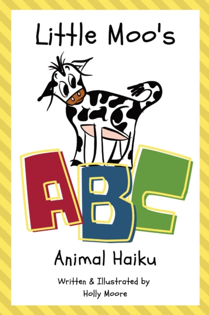 Little Moo's Abc Animal Haiku