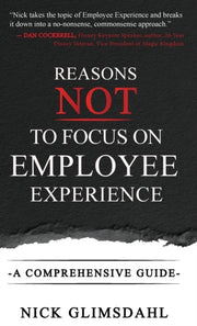 Reasons Not To Focus On Employee Experie