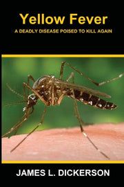 Yellow Fever: A Deadly Disease Poised To