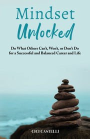 Mindset Unlocked: Do What Others Can't,