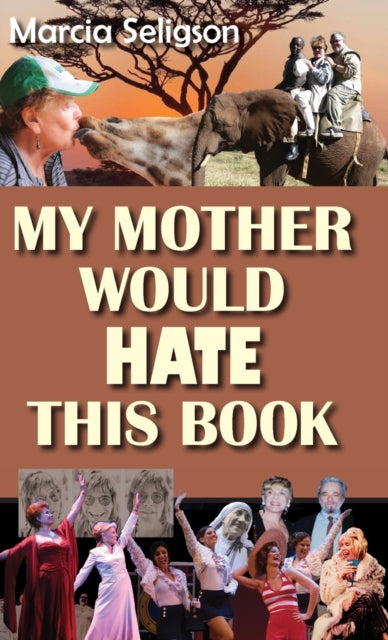 My Mother Would Hate This Book