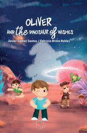 Oliver And The Dinosaur Of Wishes By Gomez Santos, Javier