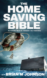 The Home Saving Bible - Retaining Wealth