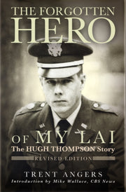 Forgotten Hero Of My Lai By Angers, Trent
