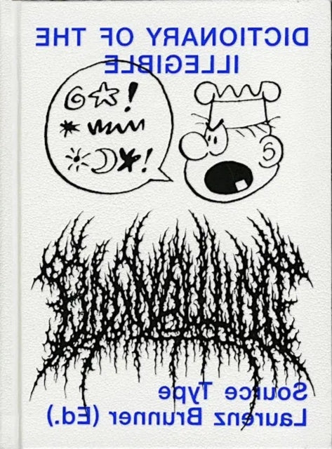 Dictionary Of The Illegible By Brunner, Laurenz