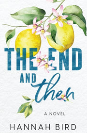 The End And Then