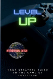 Level Up!: Your Strategy Guide To The Ga