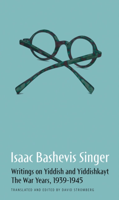 Isaac Bashevis Singer Writings On Yiddis