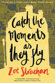 Catch The Moments As They Fly