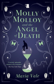Molly Molloy And The Angel Of Death By Vale, Maria