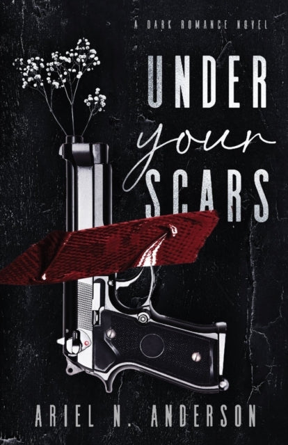Under Your Scars By Anderson, Ariel, N.