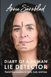Diary Of A Human Lie Detector: Facial Ex