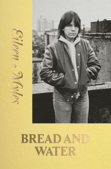 Bread & Water By Myles, E.