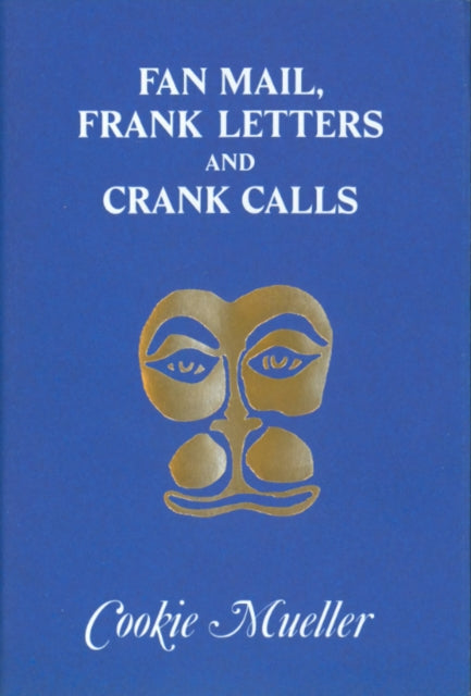Fan Mail Frank Letters & Crank Calls By Mueller, C.