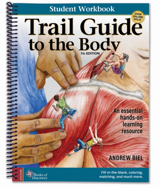 Trail Guide To The Body Student Workbook By Biel, Andrew