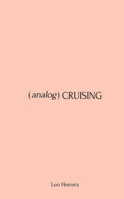 Analog Cruising: A Manual By Herrera, Leo