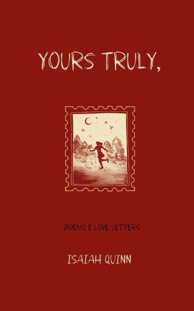Yours Truly, By Quinn, Isaiah