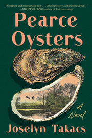 Pearce Oysters : A Novel