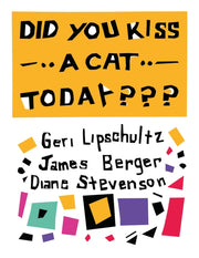 Did You Kiss A Cat Today