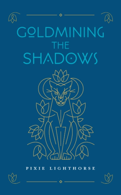 Goldmining The Shadows