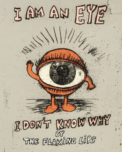 I Am An Eye I Dont Know Why By Coyne, Wayne
