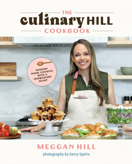 Culinary Hill Cookbook The By Hill, Meggan