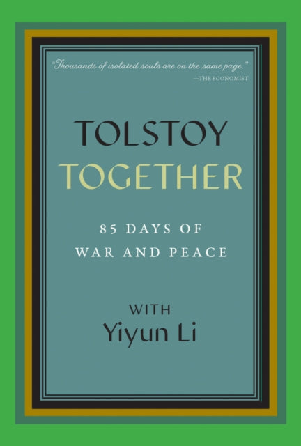 Tolstoy Together: 85 Days Of War And Pea By Li, Yiyun